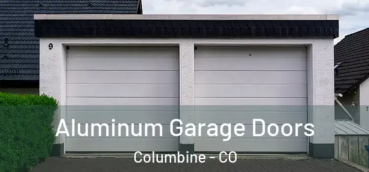  Aluminum Garage Doors Columbine - CO