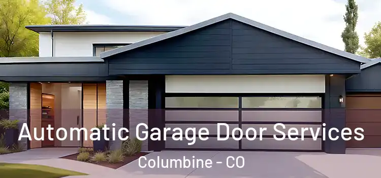 Automatic Garage Door Services Columbine - CO