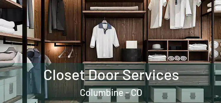  Closet Door Services Columbine - CO
