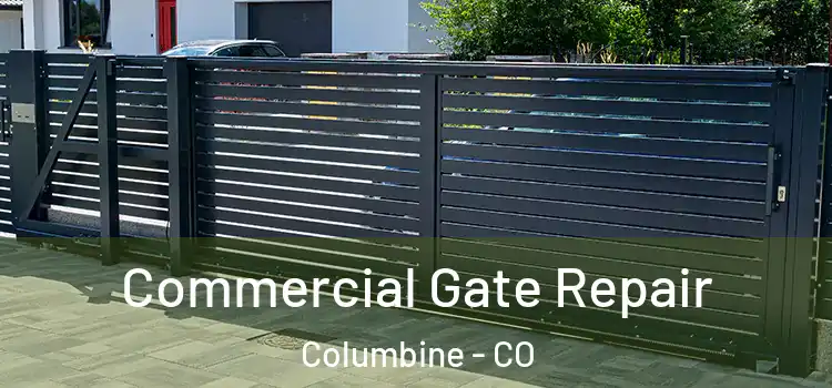  Commercial Gate Repair Columbine - CO