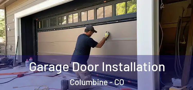  Garage Door Installation Columbine - CO