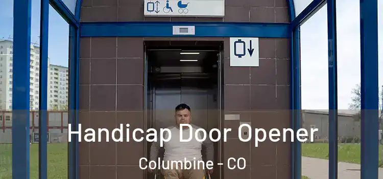  Handicap Door Opener Columbine - CO