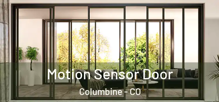 Motion Sensor Door Columbine - CO