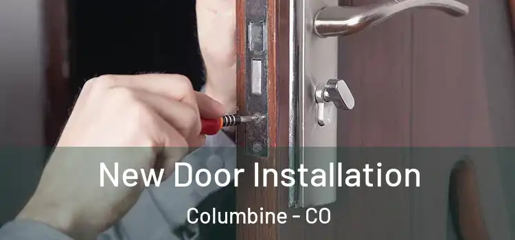 New Door Installation Columbine - CO