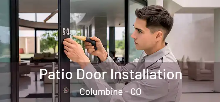  Patio Door Installation Columbine - CO