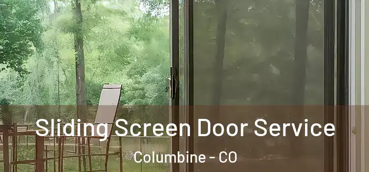  Sliding Screen Door Service Columbine - CO